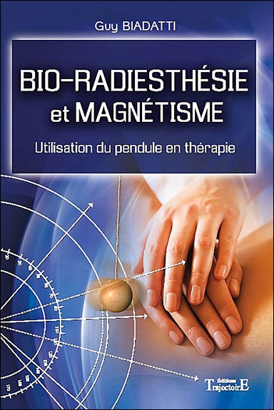 Emprunter Bio-radiesthésie et magnétisme. Utilisation du pendule en thérapie livre
