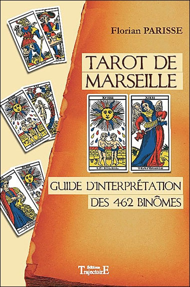 Emprunter Tarot de Marseille. Guide d'interprétation des 462 binômes livre