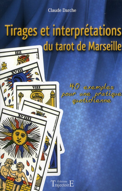 Emprunter Tirages et interprétations du tarot de Marseille livre