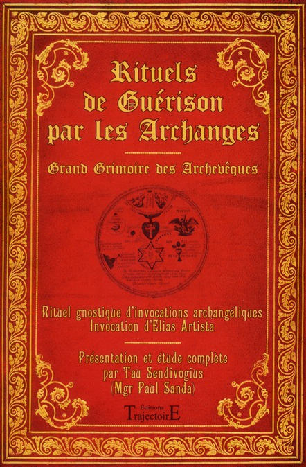 Emprunter Rituels de guérison par les archanges. Gradn grimoire des Archevêques livre