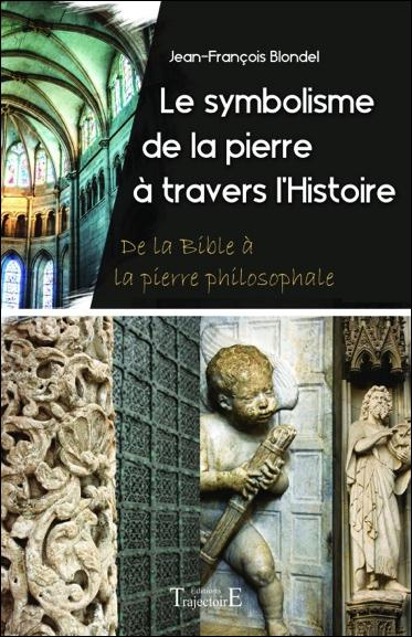 Emprunter Le symbolisme de la pierre à travers l'histoire : de la Bible à la pierre philosophale livre