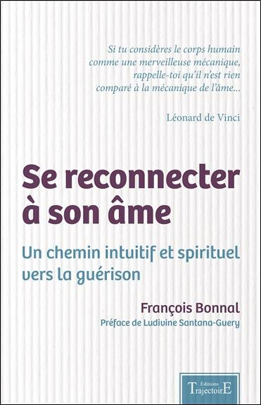 Emprunter Se reconnecter à son âme. Un chemin intuitif et spirituel vers la guérison livre