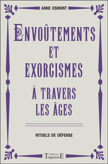Emprunter Envoûtements et exorcismes à travers les âges. Rituels de défense livre