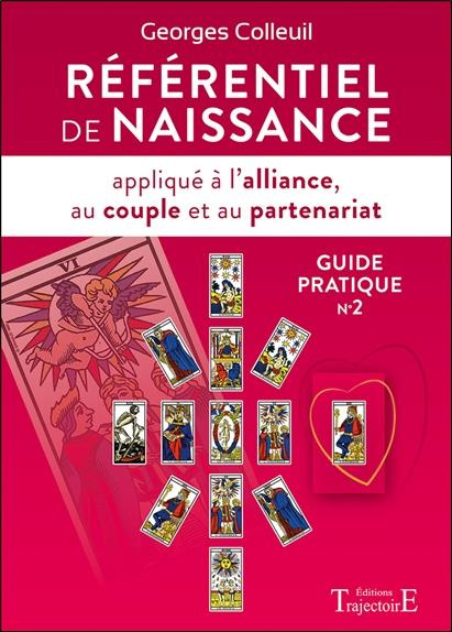 Emprunter Référentiel de naissance appliqué à l'alliance, au couple et au partenariat. Guide pratique n°2 livre