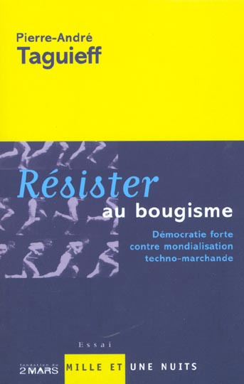 Emprunter Résister au bougisme. Démocratie forte contre mondialisation techno-marchande livre