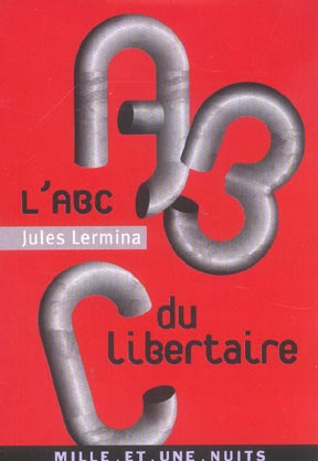 Emprunter L'ABC DU LIBERTAIRE livre