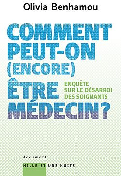 Emprunter Comment peut-on (encore) être médecin ? Enquête sur le désarroi des soignants livre