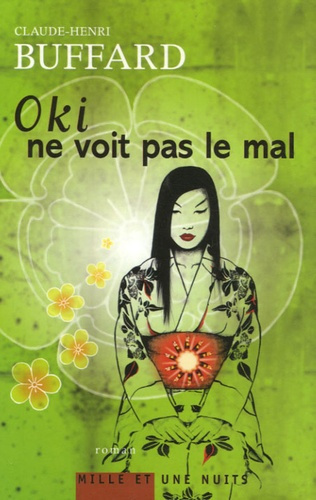 Emprunter Oki ne voit pas le mal livre