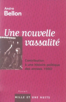 Emprunter Une nouvelle vassalité. Contribution à une histoire politique des années 1980 livre