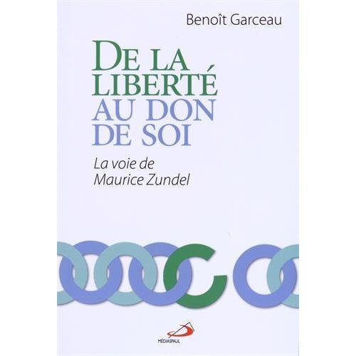 Emprunter De la liberté au don de soi. La voie de Maurice Zundel livre
