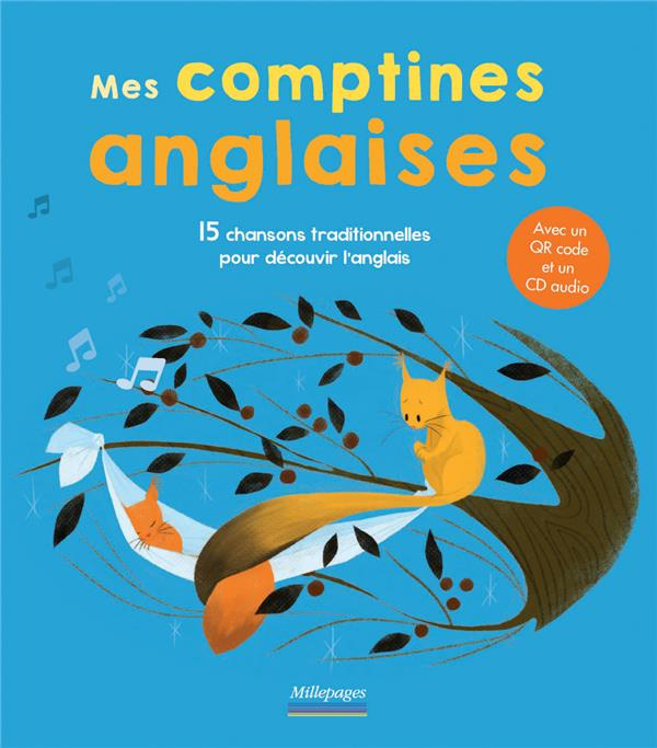 Emprunter MES COMPTINES ANGLAISES - 15 CHANSONS TRADITIONNELLES POUR DECOUVRIR L'ANGLAIS AVEC QR CODE ET UN CD livre