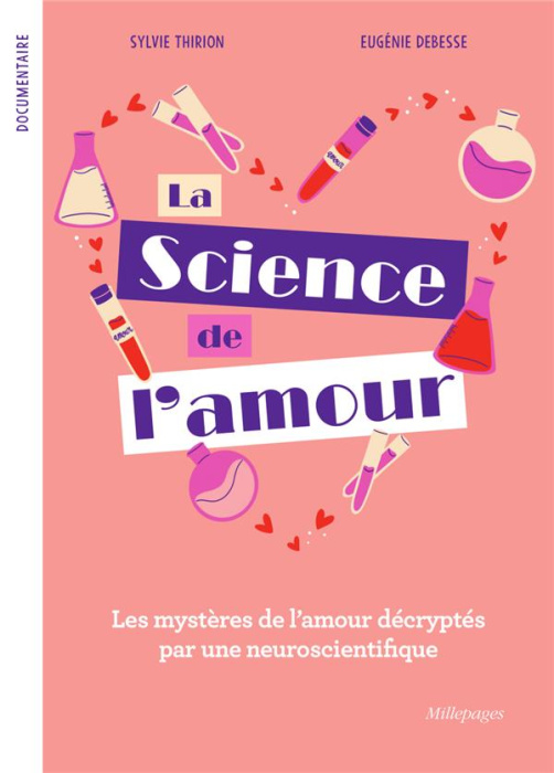 Emprunter La science de l'amour. Les mystères de l’amour décryptés par une neuroscientifique livre