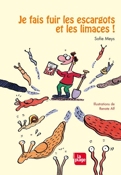 Emprunter Je fais fuir les escargots et les limaces ! livre