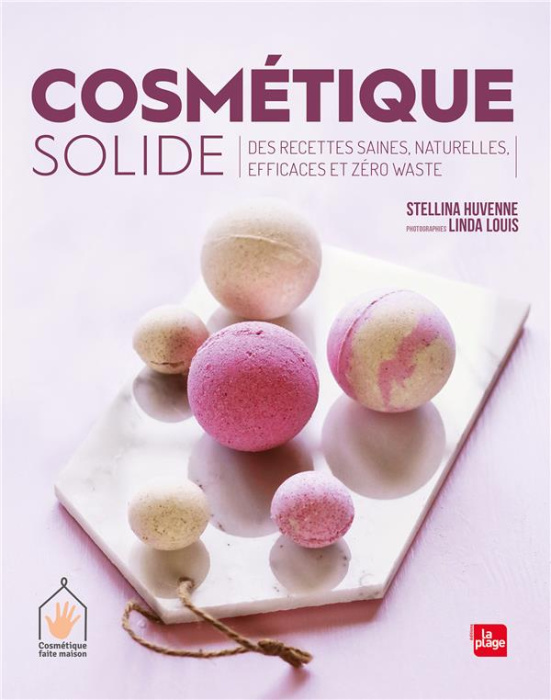 Emprunter Cosmétique solide. Des recettes saines, naturelles, efficaces et zéro waste livre