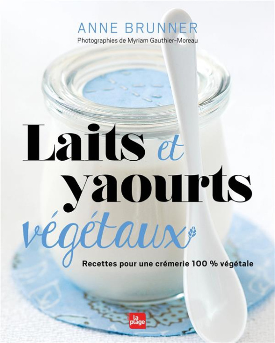 Emprunter Laits et yaourts végétaux livre