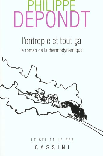 Emprunter L'entropie et tout ça. Le roman de la thermodynamique livre