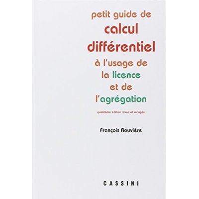 Emprunter Petit guide de calcul différentiel à l'usage de la licence et de l'agrégation. 4e édition revue et c livre