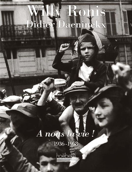 Emprunter A nous la vie !. 1936-1958 livre