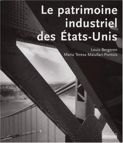 Emprunter Le patrimoine industriel des Etats-Unis livre