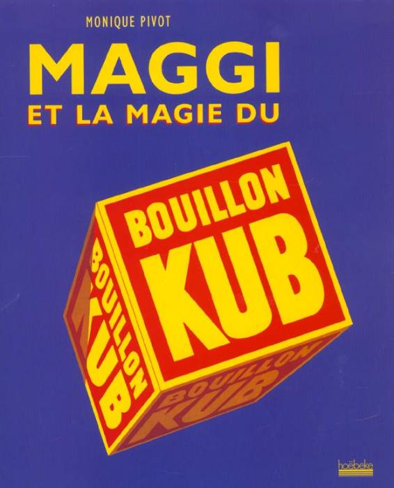 Emprunter Maggi et la magie du bouillon Kub livre