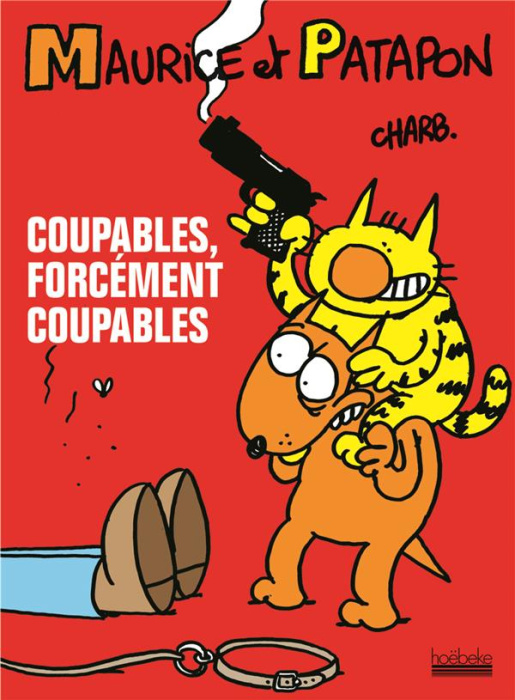 Emprunter Maurice et Patapon Tome 1 : Coupables, forcément coupables livre