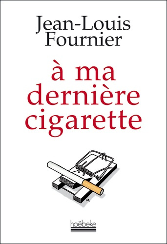 Emprunter A ma dernière cigarette livre