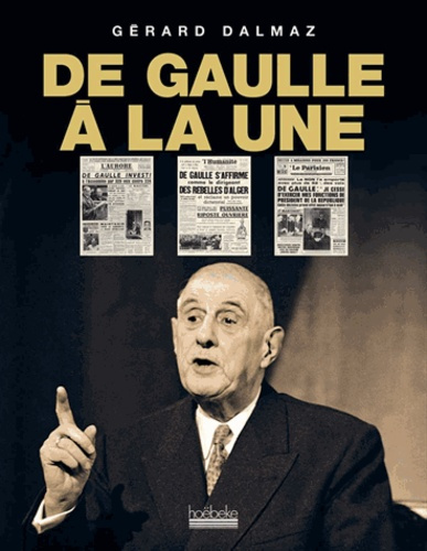 Emprunter De Gaulle à la Une livre