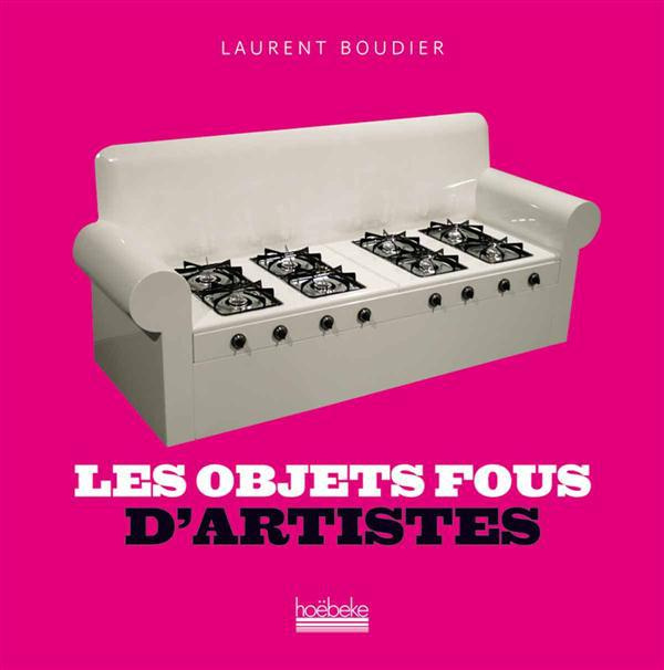 Emprunter Les objets fous d'artistes livre