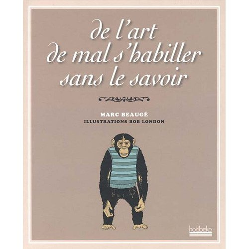 Emprunter De l'art de mal s'habiller sans le savoir livre