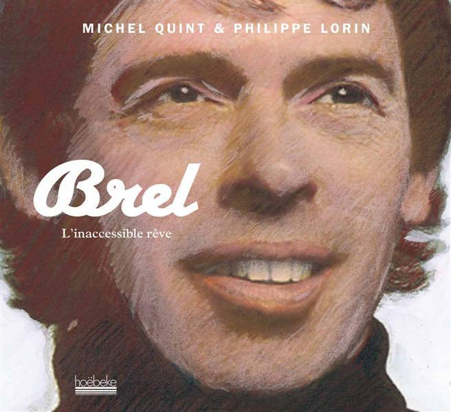 Emprunter Brel - L'inaccessible reve livre
