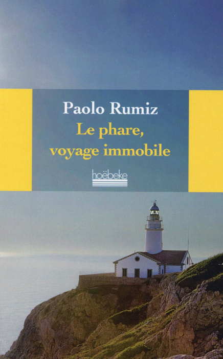 Emprunter Le phare, voyage immobile livre