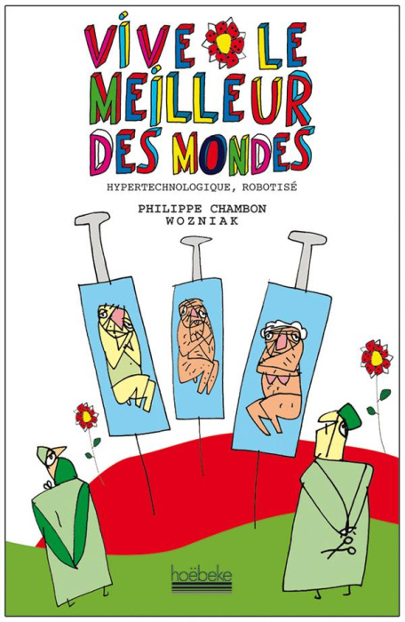 Emprunter Vive le meilleur des mondes / Hypertechnologie et robotisé livre