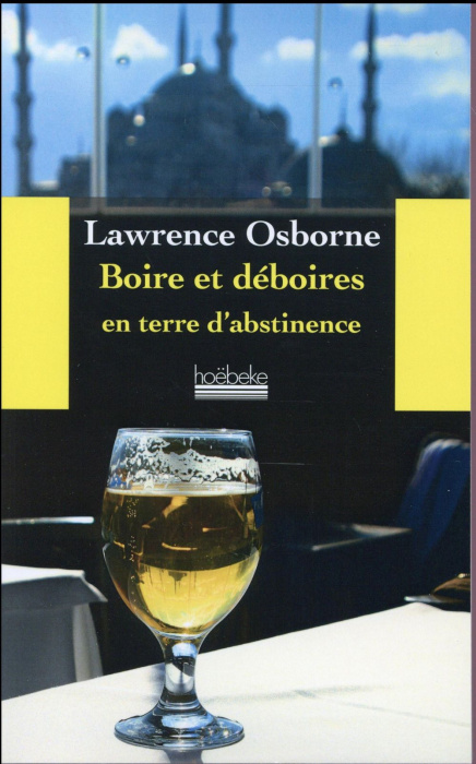 Emprunter Boire et déboires en terre d'abstinence livre