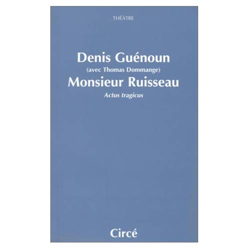 Emprunter Monsieur Ruisseau. Actus tragicus livre