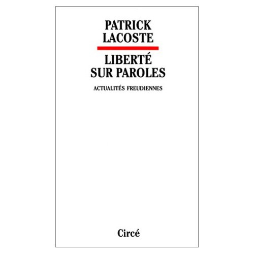 Emprunter LIBERTE SUR PAROLES. Actualités freudiennes livre