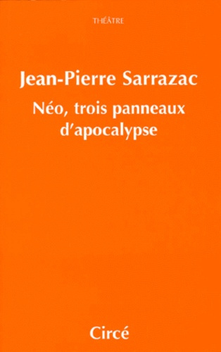 Emprunter Néo, trois panneaux d'apocalypse. Comédie livre