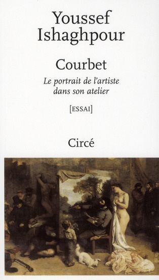 Emprunter COURBET - LE PORTRAIT DE L'ARTISTE DANS SON ATELIER livre