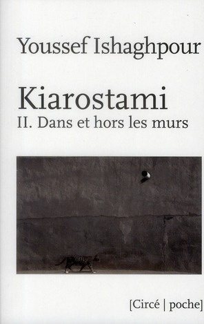 Emprunter KIAROSTAMI II - DANS ET HORS LES MURS livre