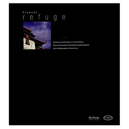 Emprunter Trouver refuge. Rencontre avec le Dzogchen et le secret de la vie livre