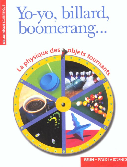 Emprunter Yo-yo, billard, boomerang... La physique des objets tournants livre