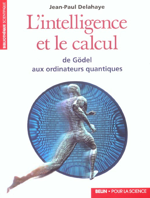 Emprunter L'intelligence et le calcul. De Gödel aux ordinateurs quantiques livre