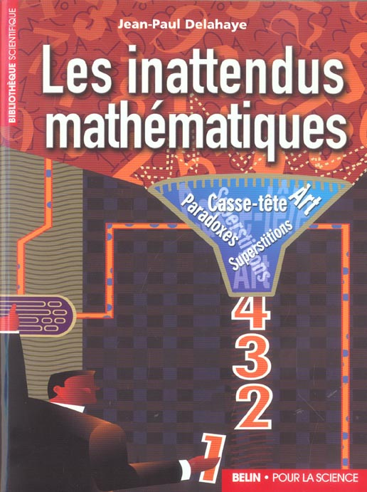Emprunter Les inattendus mathématiques. Art, casse-tête, paradoxes, superstitions livre