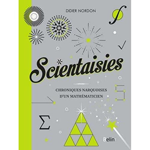 Emprunter Scientaisies. Chroniques narquoises d'un mathématicien livre