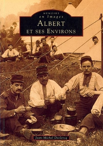 Emprunter ALBERT ET SES ENVIRONS - TOME I livre