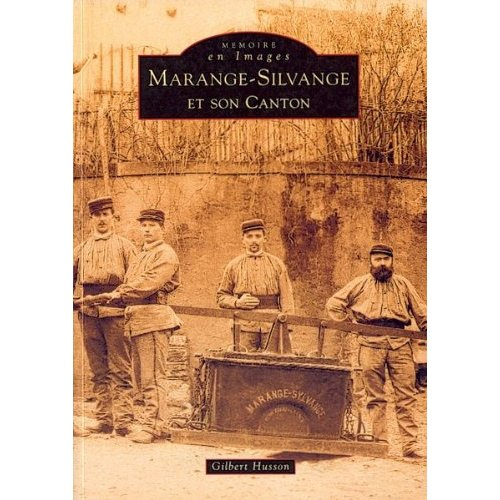 Emprunter MARANGE-SILVANGE ET SON CANTON livre