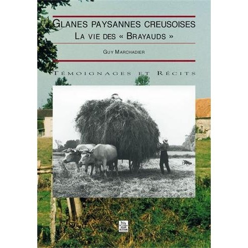 Emprunter GLANES PAYSANNES CREUSOISES - LA VIE DES BRAYAUDS livre