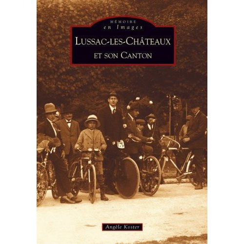 Emprunter LUSSAC-LES-CHATEAUX ET SON CANTON livre