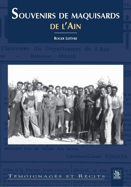Emprunter SOUVENIRS DE MAQUISARDS DE L'AIN livre