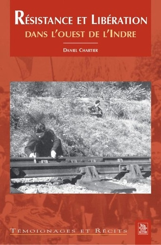 Emprunter RESISTANCE ET LIBERATION DANS L'OUEST DE L'INDRE livre