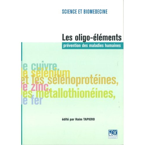Emprunter Les oligo-éléments : prévention des maladies humaines : le cuivre, le sélénium et les sélénoprotéine livre
